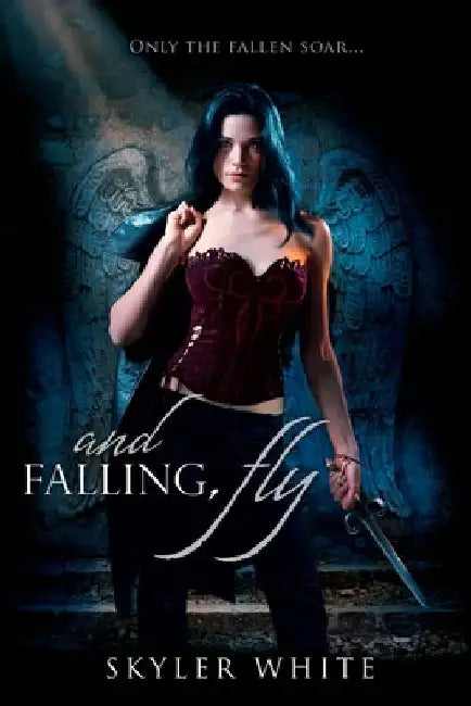And Falling, Fly by Skyler White
