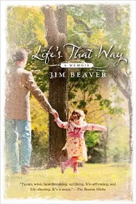 Life's That Way: A Memoir by Jim Beaver