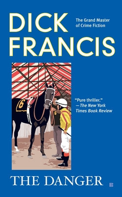 The Danger by Dick Francis