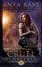 Cruel Enchantment by Anya Bast