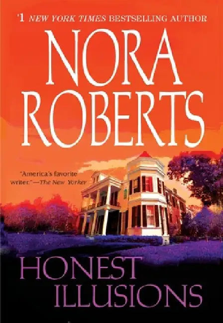 Honest Illusions by Nora Roberts