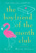 The Boyfriend of the Month Club by Maria Geraci