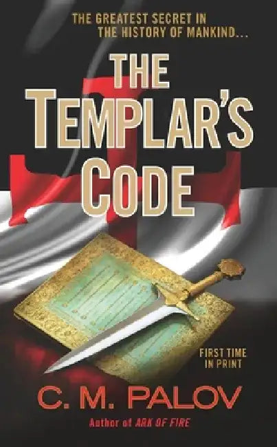The Templar's Code: A Thriller by C. M. Palov