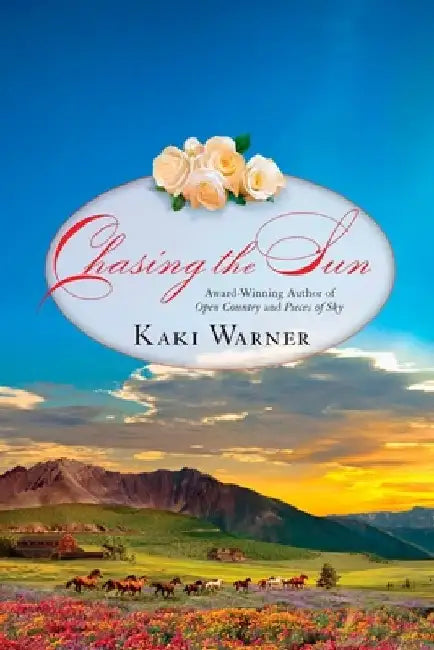 Chasing the Sun by Kaki Warner