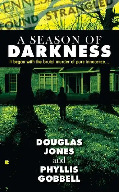 A Season of Darkness: It Began with the Brutal Murder of Pure Innocence... by Doug Jones