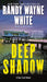 Deep Shadow by Randy Wayne White