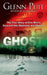 Ghost: The True Story of One Man's Descent into Madness and Murder by Glenn Puit