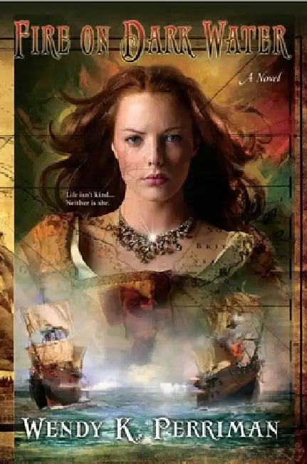 Fire on Dark Water by Wendy Perriman