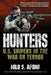 Hunters: U.S. Snipers in the War on Terror by Milo S. Afong