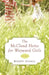 The McCloud Home for Wayward Girls by Wendy Delsol