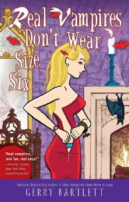 Real Vampires Don't Wear Size Six by Gerry Bartlett