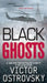 Black Ghosts by Victor Ostrovsky