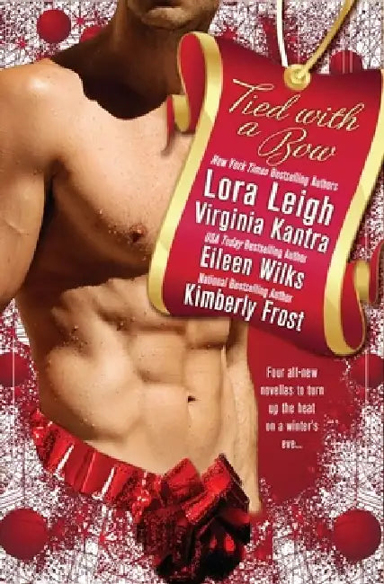 Tied with a Bow by Lora Leigh
