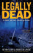 Legally Dead: A Father and Son--Bound by Murder by Kevin Flynn