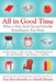 All in Good Time: When to Save, Stock Up, and Schedule Everything for Your Home by Tara Kuczykowski