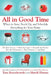 All in Good Time: When to Save, Stock Up, and Schedule Everything for Your Home by Tara Kuczykowski