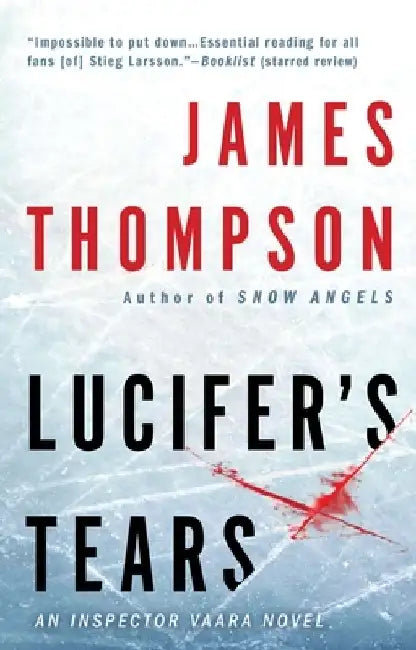 Lucifer's Tears: A Thriller by James Thompson