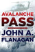 Avalanche Pass by John A. Flanagan