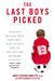 The Last Boys Picked: Helping Boys Who Don't Play Sports Survive Bullies and Boyhood by Janet Sasson Edgette