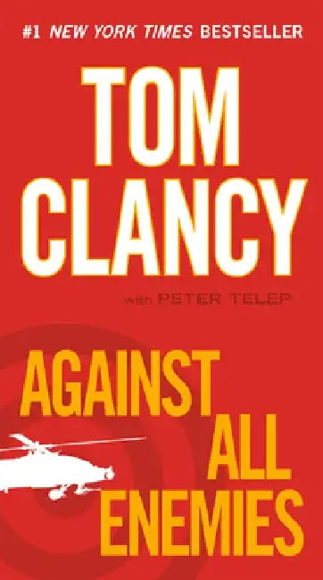 Against All Enemies by Tom Clancy
