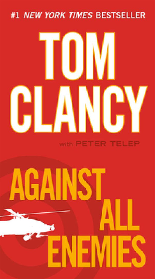 Against All Enemies by Tom Clancy