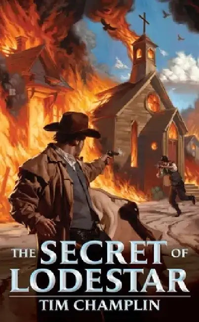 The Secret of Lodestar by Tim Champlin
