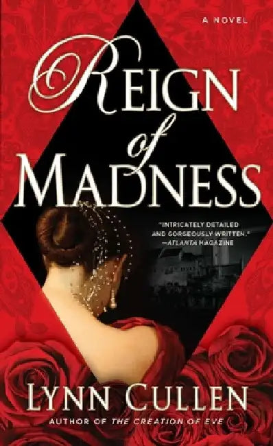 Reign of Madness by Lynn Cullen