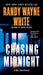 Chasing Midnight by Randy Wayne White