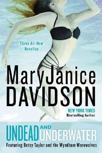 Undead and Underwater: A Queen Betsy Novel by Maryjanice Davidson