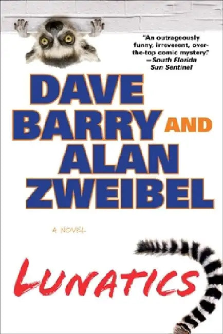 Lunatics by Dave Barry