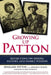 Growing Up Patton: Reflections on Heroes, History and Family Wisdom by Benjamin Patton