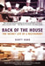 Back of the House: The Secret Life of a Restaurant by Scott Haas