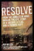 Resolve: From the Jungles of WW II Bataan, The Epic Story of a Soldier, a Flag, and a Promise Kept by Bob Welch