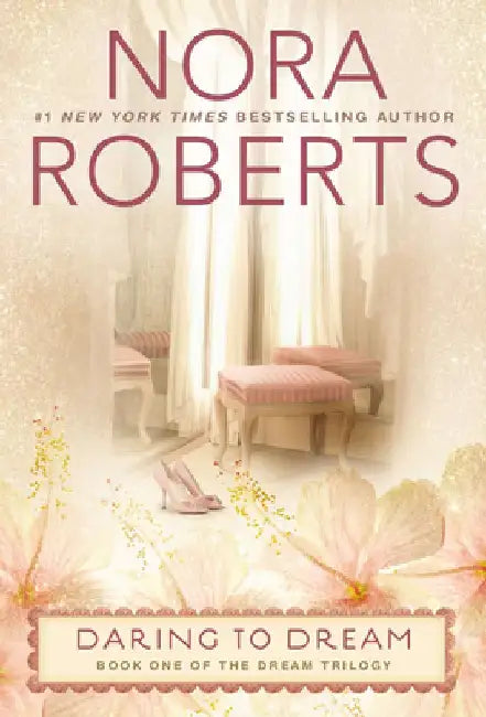 Daring to Dream by Nora Roberts