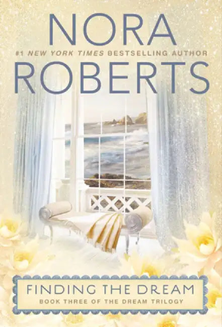Finding the Dream by Nora Roberts