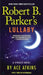 Robert B. Parker's Lullaby by Ace Atkins