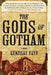 The Gods of Gotham by Lyndsay Faye