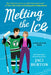 Melting the Ice by Jaci Burton