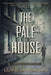 The Pale House: A Gregor Reinhardt Novel by Luke McCallin
