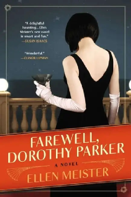 Farewell, Dorothy Parker by Ellen Meister