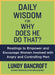 Daily Wisdom for Why Does He Do That?: Encouragement for Women Involved with Angry and Controlling Men by Lundy Bancroft