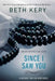 Since I Saw You by Beth Kery