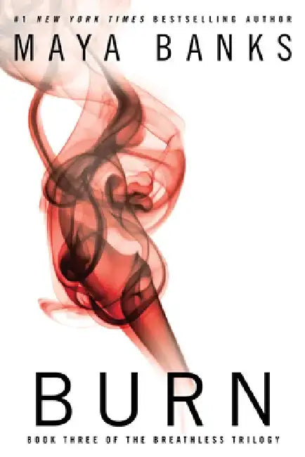 Burn by Maya Banks