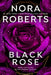 Black Rose by Nora Roberts