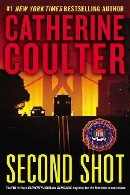 Second Shot: A Thriller by Catherine Coulter