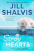 Stray Hearts by Jill Shalvis