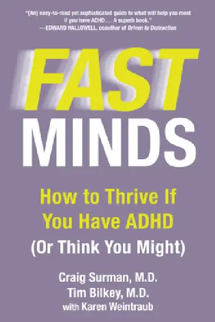 Fast Minds: How to Thrive If You Have ADHD (or Think You Might) by Craig Surman