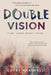 Double Vision by Colby Marshall