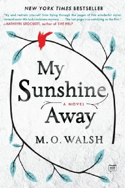 My Sunshine Away by M. O. Walsh