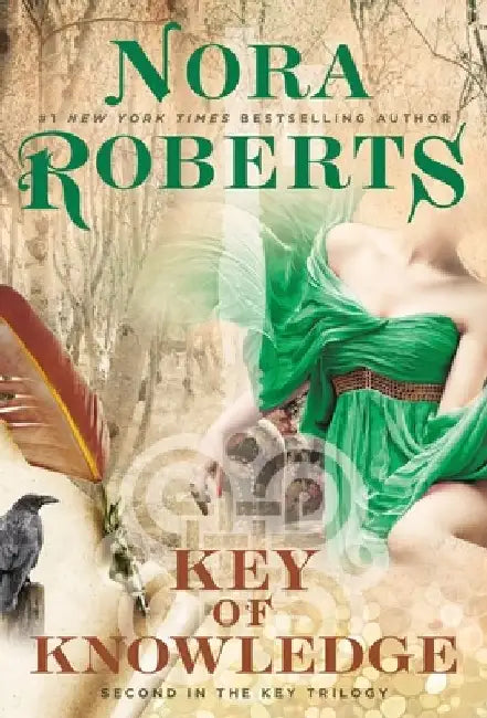 Key of Knowledge by Nora Roberts